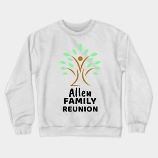 Allen Family Reunion Design Crewneck Sweatshirt